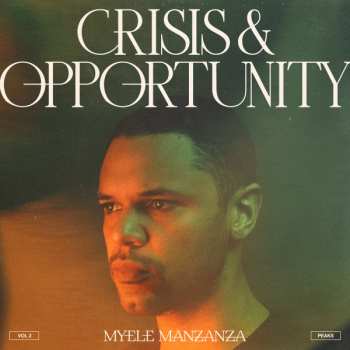 Album Myele Manzanza: Crisis & Opportunity, Vol. 2 - Peaks