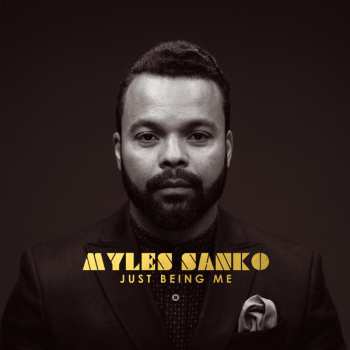 Album Myles Sanko: Just Being Me