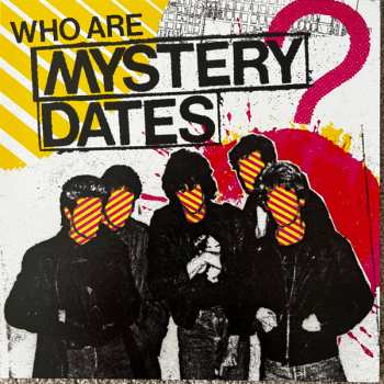 LP Mystery Dates: Who Are Mystery Dates? CLR 476441