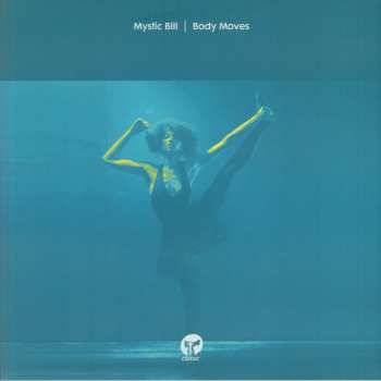 Album Mystic Bill: Body Moves