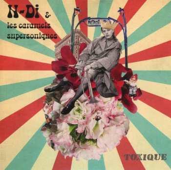 Album N-di & Les Caramels Supersoniques: Toxique