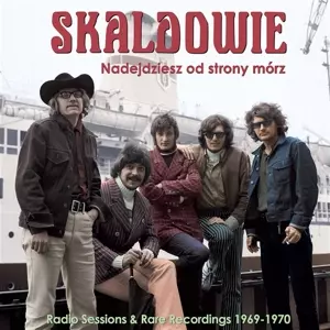 Nadejdziesz Od Strony Mórz (Radio Sessions & Rare Recordings 1969-1970)