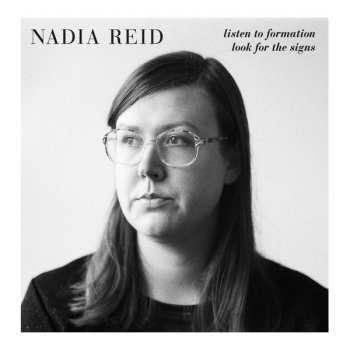 LP Nadia Reid: Listen To Formation, Look For The Signs 649881