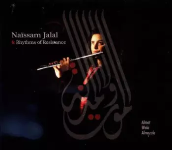 Naïssam Jalal & Rhythms Of Resistance: Almot Wala Almazala