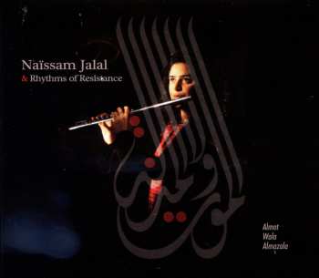 CD Naïssam Jalal & Rhythms Of Resistance: Almot Wala Almazala 611840