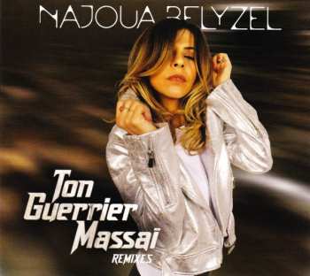 Album Najoua Belyzel: Ton Guerrier Massaï (Remixes)