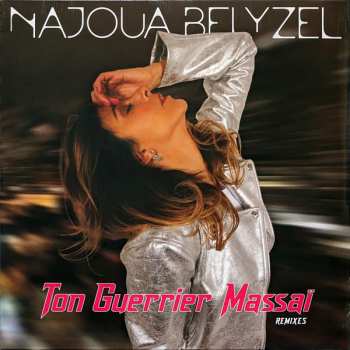 LP Najoua Belyzel: Ton Guerrier Massaï (Remixes) CLR 613045