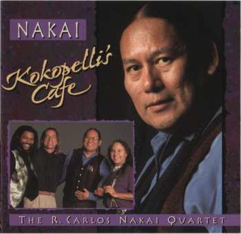 Album R. Carlos Nakai: Kokopelli's Cafe