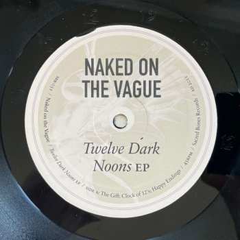 LP Naked On The Vague: Twelve Dark Noons EP 595537