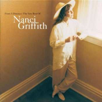 CD Nanci Griffith: From A Distance: The Very Best Of Nanci Griffith 591920