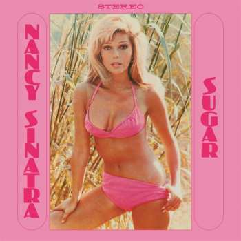 LP Nancy Sinatra: Sugar (pink Vinyl) 623953