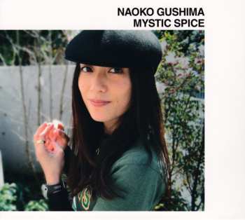 Album Naoko Gushima: Mystic Spice