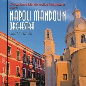 Album Napoli Mandolin Orchestra: Ciao Christmas