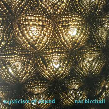 LP Nat Birchall: Mysticism Of Sound 332098