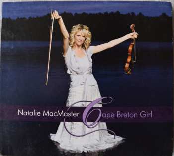 Album Natalie MacMaster: Cape Breton Girl