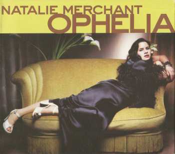 Natalie Merchant: Ophelia