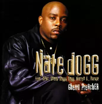 Nate Dogg: Ghetto Preacher