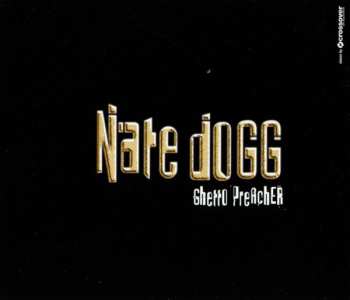 CD Nate Dogg: Ghetto Preacher 594602