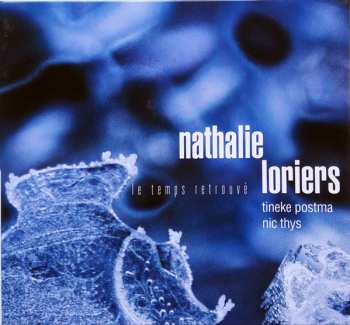 Nathalie Loriers: Le Temps retrouvé