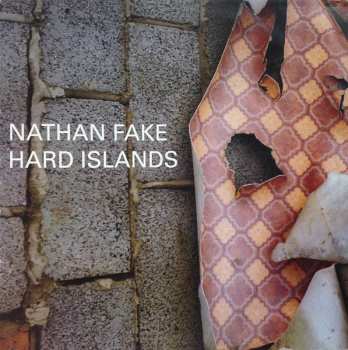 Album Nathan Fake: Hard Islands