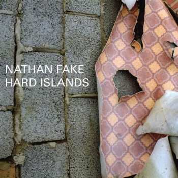 CD Nathan Fake: Hard Islands 637948