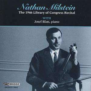 Album Nathan Milstein: The 1946 Library Of Congress Recital