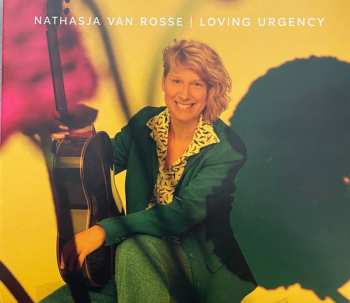 Album Nathasja van Rosse: Loving Urgency