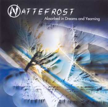 Album Nattefrost: Absorbed In Dreams And Yearning