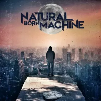 Natural Born Machine: Human