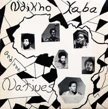 Album Ndikho Xaba And The Natives: Ndikho Xaba And The Natives