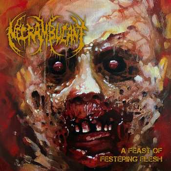 Album Necrambulant: A Feast Of Festering Flesh