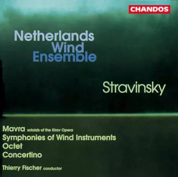 Mavra / Symphonies Of Wind Instruments / Octet / Concertino