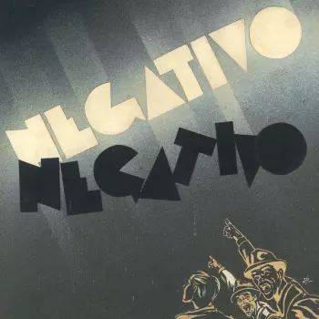 Negativo: Negativo (1977-1980)