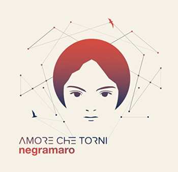 Negramaro: Amore Che Torni