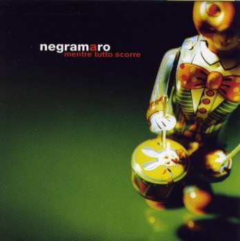 Album Negramaro: Mentre Tutto Scorre