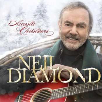 Album Neil Diamond: Acoustic Christmas