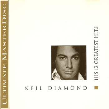 CD Neil Diamond: His 12 Greatest Hits 583226