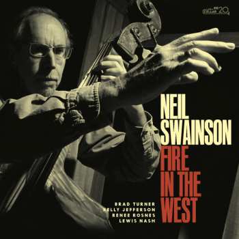 Album Neil Swainson: Fire In The West