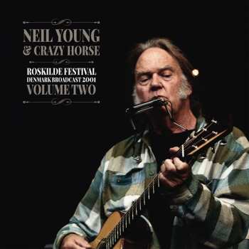 2LP Neil Young: Roskilde Festival Denmark Broadcast 2001 Volume Two 431308