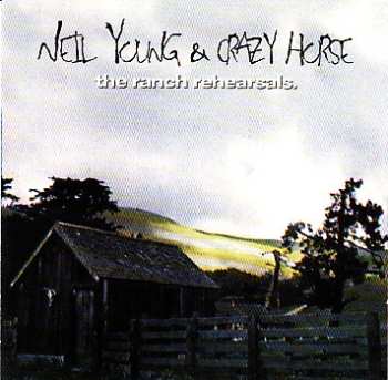 Album Neil Young: The Ranch Rehearsals