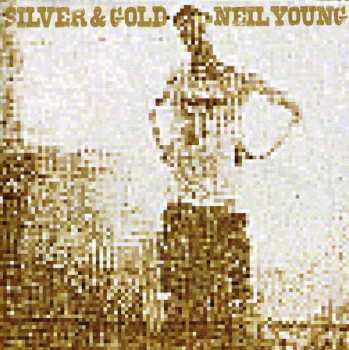 CD Neil Young: Silver & Gold 32600