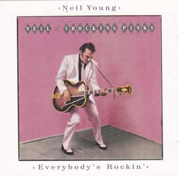 CD Neil Young: Everybody's Rockin' 630023