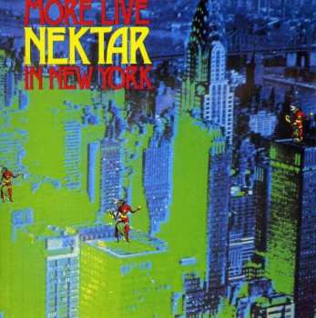 Album Nektar: More Live Nektar In New York