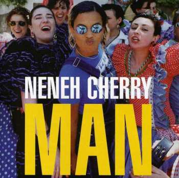 Album Neneh Cherry: Man