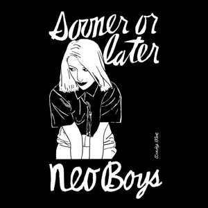 2LP Neo Boys: Sooner Or Later 595343