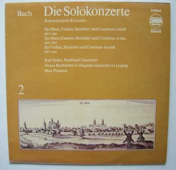 LP Neues Bachisches Collegium Musicum Leipzig: Die Solokonzerte 2, Rekonstruierte Konzerte 560460