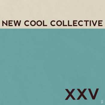 Album New Cool Collective: XXV