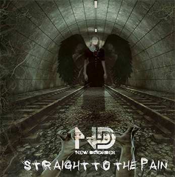 Album New Disorder: Straight To The Pain