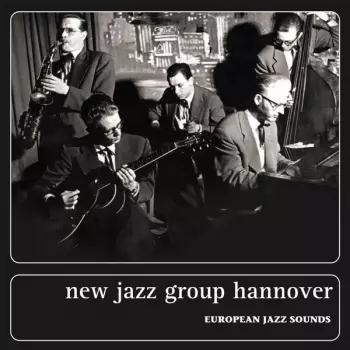 New Jazz Group Hannover: European Jazz Sounds