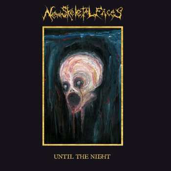 CD New Skeletal Faces: Until The Night 641047